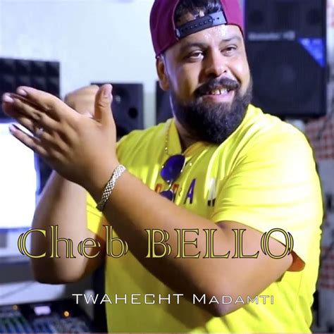 ytcheb|Cheb Bello.